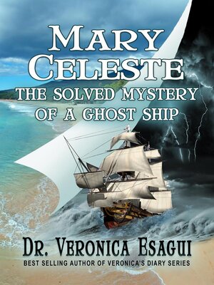 cover image of Mary Celeste--The Solved Mystery of a Ghost Ship